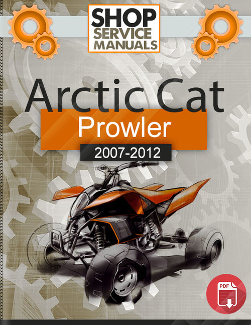 Product picture Arctic Cat Prowler 2007-2012 Service Repair Manual D