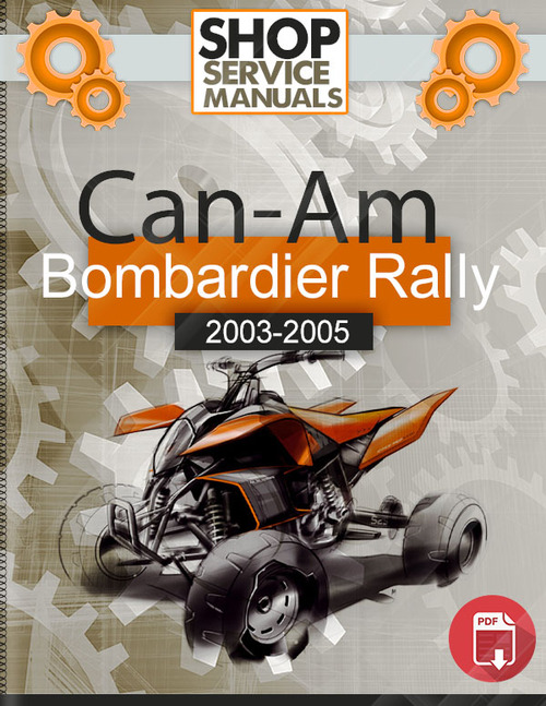 Product picture Can-Am Bombardier Rally 200 2003-2005 Service Repair Manual 