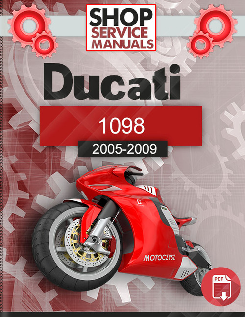 Product picture Ducati 1098 2005-2009 Service Repair Manual Download