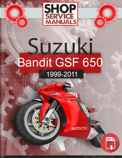Product picture Suzuki Bandit GSF 650 1999-2011 Service Repair Manual  
