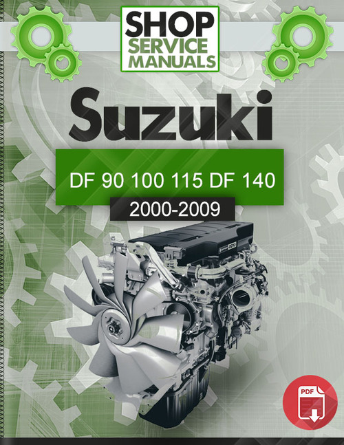 Product picture Suzuki DF 90 100 115 DF 140  2000-2009 Service manual