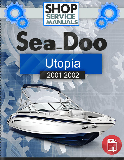 Product picture Sea-Doo Utopia 2001 2002 Service Repair Manual Download