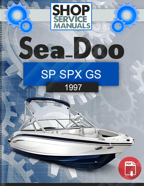 Product picture Sea-Doo SP SPX GS 1997 Service Repair Manual Download